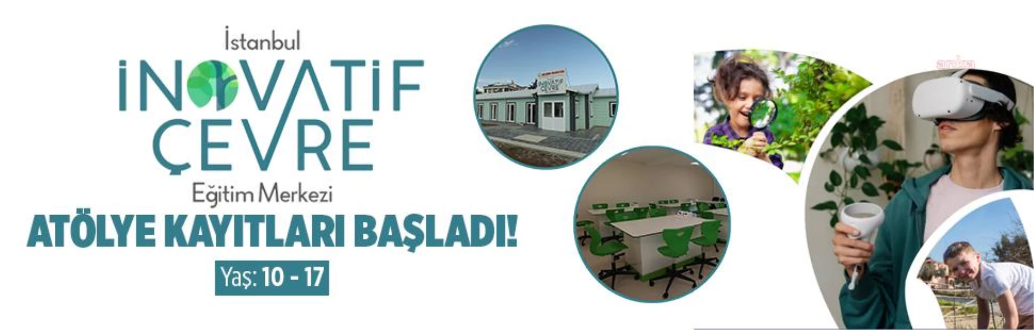 İstanbul İnovatif Çevre Eğitim Merkezi’nde Atölye Kayıtları Başladı