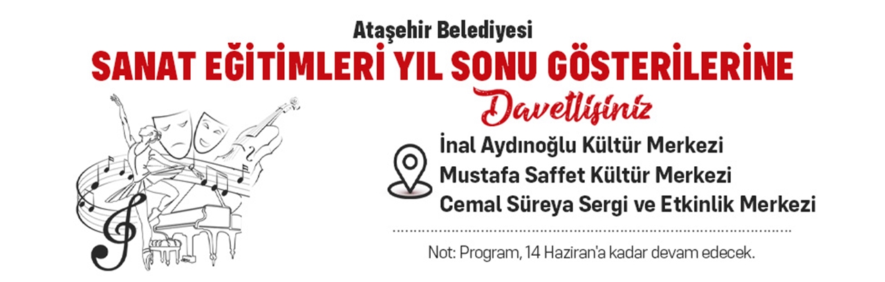 Ataşehir’de Sanatın zirvesi: Yıl sonu heyecanı başlıyor